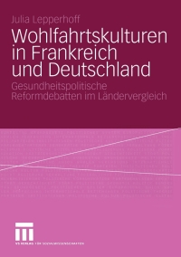 Cover image: Wohlfahrtskulturen in Frankreich und Deutschland 9783531144313