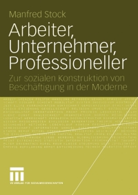 Cover image: Arbeiter, Unternehmer, Professioneller 9783531144757