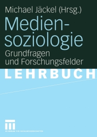 Cover image: Mediensoziologie 1st edition 9783531144832