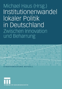 Cover image: Institutionenwandel lokaler Politik in Deutschland 1st edition 9783531146294