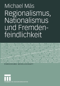 Cover image: Regionalismus, Nationalismus und Fremdenfeindlichkeit 9783531146553