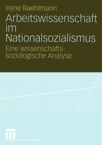 Cover image: Arbeitswissenschaft im Nationalsozialismus 9783531146782