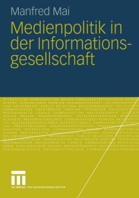 Cover image: Medienpolitik in der Informationsgesellschaft 9783531148557