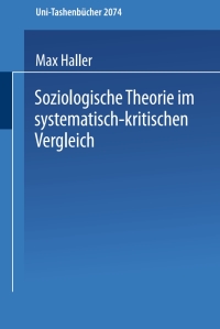 Cover image: Soziologische Theorie im systematisch-kritischen Vergleich 2nd edition 9783810034687