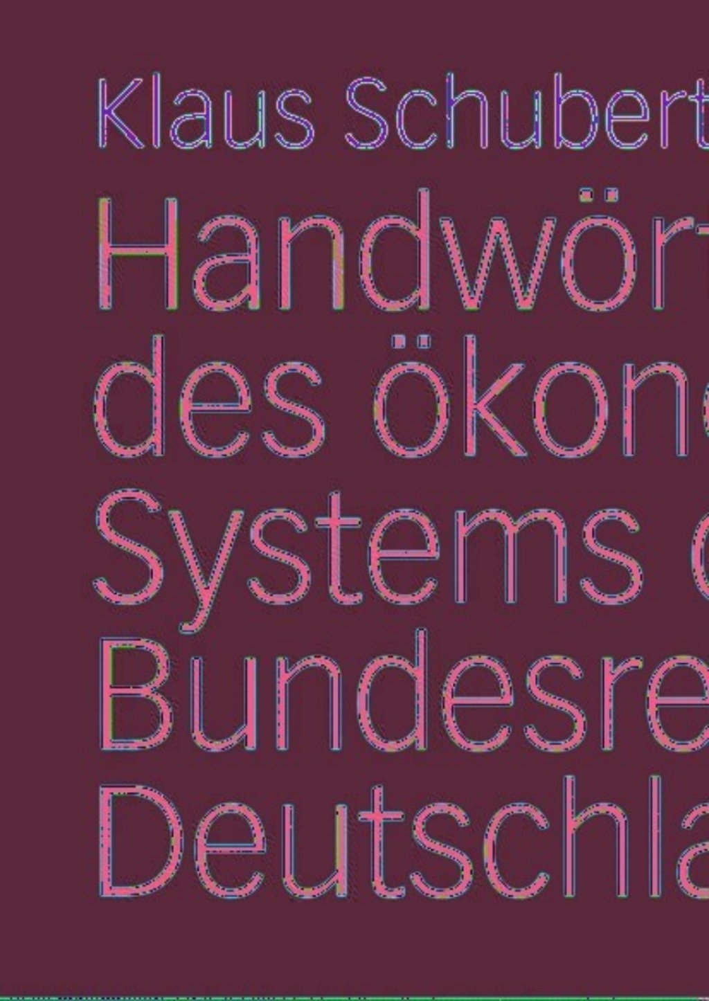 Handwörterbuch des ökonomischen Systems der Bundesrepublik Deutschland 1st Edition