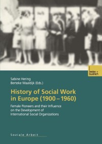 صورة الغلاف: History of Social Work in Europe (1900–1960) 1st edition 9783810036353