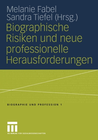 表紙画像: Biographische Risiken und neue professionelle Herausforderungen 1st edition 9783810038050