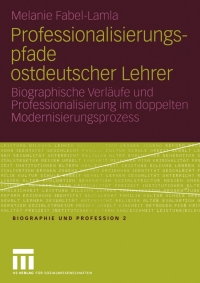 Cover image: Professionalisierungspfade ostdeutscher Lehrer 9783810038067