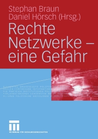 表紙画像: Rechte Netzwerke — eine Gefahr 1st edition 9783810041531