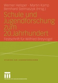 Imagen de portada: Schule und Jugendforschung zum 20. Jahrhundert 1st edition 9783810041722