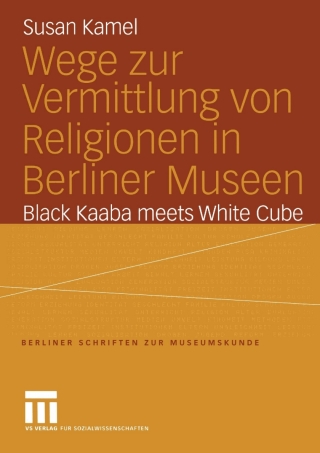 Cover image: Wege zur Vermittlung von Religionen in Berliner Museen 9783810041784