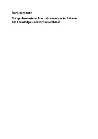 Imagen de portada: Stichprobenbasierte Assoziationsanalyse im Rahmen des Knowledge Discovery in Databases 9783824421688