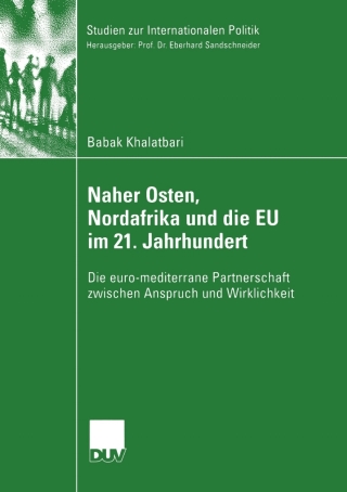 صورة الغلاف: Naher Osten, Nordafrika und die EU im 21. Jahrhundert 9783824445882