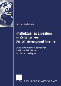 Cover image: Intellektuelles Eigentum im Zeitalter von Digitalisierung und Internet 9783824477654