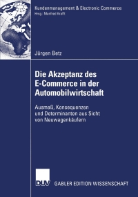 Imagen de portada: Die Akzeptanz des E-Commerce in der Automobilwirtschaft 9783824477739