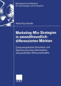 Cover image: Marketing-Mix-Strategien in umweltfreundlich-differenzierten Märkten 9783824477906