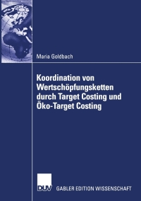 Cover image: Koordination von Wertschöpfungsketten durch Target Costing und Öko-Target Costing 9783824477951