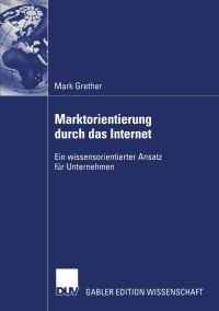 Imagen de portada: Marktorientierung durch das Internet 9783824478620