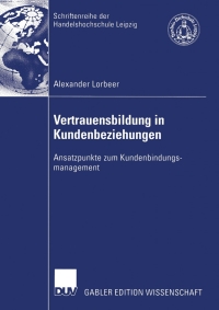 表紙画像: Vertrauensbildung in Kundenbeziehungen 9783824478637