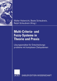 Omslagafbeelding: Multi-Criteria- und Fuzzy-Systeme in Theorie und Praxis 1st edition 9783824478644