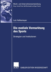 صورة الغلاف: Die mediale Vermarktung des Sports 9783824478712