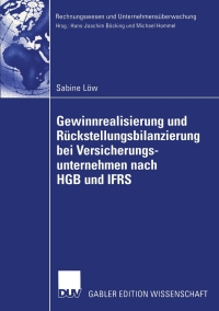 صورة الغلاف: Gewinnrealisierung und Rückstellungsbilanzierung bei Versicherungsunternehmen nach HGB und IFRS 9783824479962