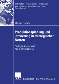 صورة الغلاف: Produktionsplanung und -steuerung in strategischen Netzen 9783824480418