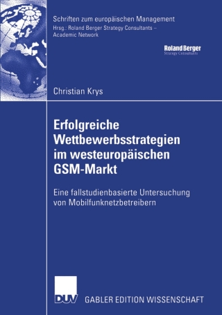 Cover image: Erfolgreiche Wettbewerbsstrategien im westeuropäischen GSM-Markt 9783824481026