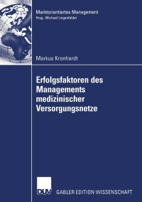 Cover image: Erfolgsfaktoren des Managements medizinischer Versorgungsnetze 9783824481071