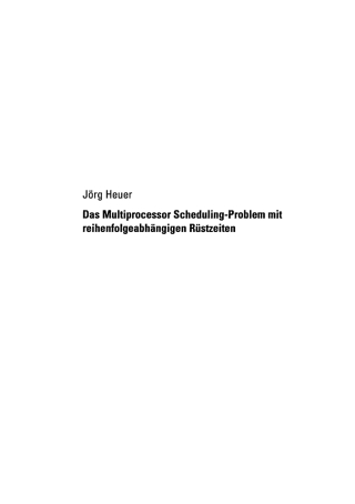 Imagen de portada: Das Multiprocessor Scheduling-Problem mit reihenfolgeabhängigen Rüstzeiten 9783824482535