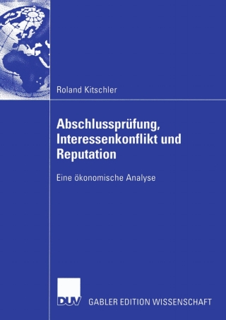 Cover image: Abschlussprüfung, Interessenkonflikt und Reputation 9783824483594