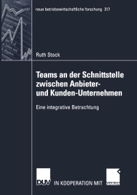 Cover image: Teams an der Schnittstelle zwischen Anbieter- und Kunden-Unternehmen 9783824491186