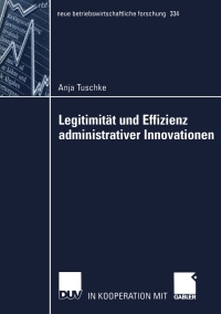 Cover image: Legitimität und Effizienz administrativer Innovationen 9783824491476