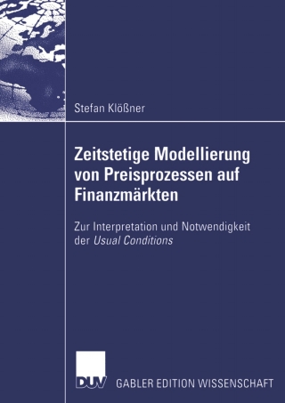 Cover image: Zeitstetige Modellierung von Preisprozessen auf Finanzmärkten 9783835000285