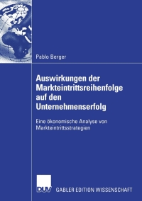 Cover image: Auswirkungen der Markteintrittsreihenfolge auf den Unternehmenserfolg 9783835002197