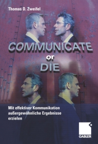 Cover image: Communicate or Die 9783409126342