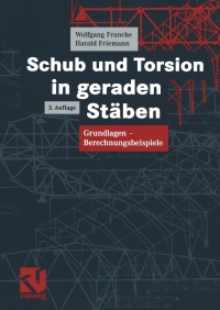 صورة الغلاف: Schub und Torsion in geraden Stäben 3rd edition 9783528039905