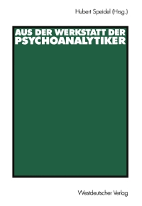 Cover image: Aus der Werkstatt der Psychoanalytiker 1st edition 9783531140957