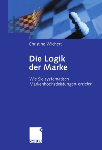 Cover image: Die Logik der Marke 9783834900302