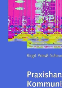 Immagine di copertina: Praxishandbuch Kommunikation 9783409126762