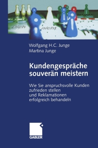 Cover image: Kundengespräche souverän meistern 2nd edition 9783409295802