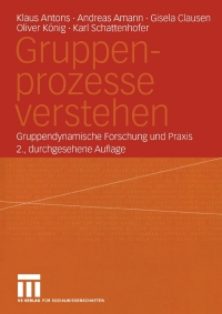 表紙画像: Gruppenprozesse verstehen 2nd edition 9783810039804