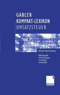 表紙画像: Gabler Kompakt-Lexikon Umsatzsteuer 9783409120760