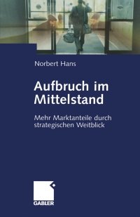 Imagen de portada: Aufbruch im Mittelstand 9783409123549