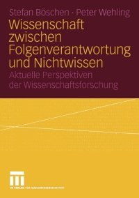 Cover image: Wissenschaft zwischen Folgenverantwortung und Nichtwissen 9783531140834