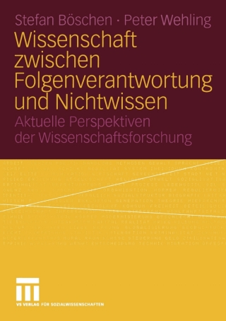 Imagen de portada: Wissenschaft zwischen Folgenverantwortung und Nichtwissen 9783531140834