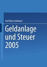 Imagen de portada: Geldanlage und Steuer 2005 9783409148597