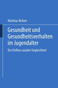 Cover image: Gesundheit und Gesundheitsverhalten im Jugendalter 9783531145280