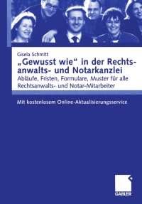 Cover image: „Gewusst wie“ in der Rechtsanwalts- und Notarkanzlei 9783409124997