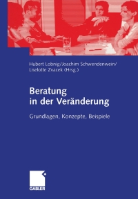 Imagen de portada: Beratung in der Veränderung 1st edition 9783409124133